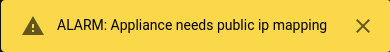 ALARM: Appliance needs public ip mapping